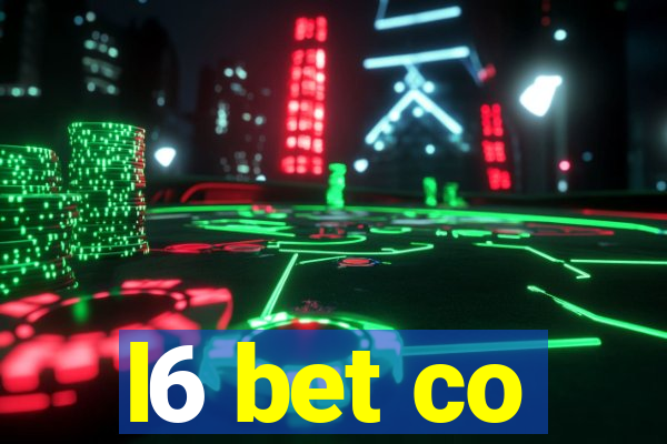 l6 bet co